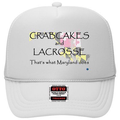 Crabcakes And Lacrosse ThatS What Maryland Does Trucker Hat