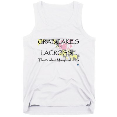 Crabcakes And Lacrosse ThatS What Maryland Does Tank Top