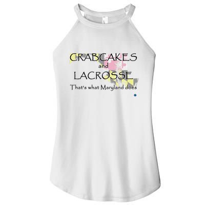 Crabcakes And Lacrosse ThatS What Maryland Does Women's Perfect Tri Rocker Tank