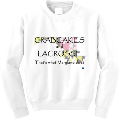 Crabcakes And Lacrosse ThatS What Maryland Does Kids Sweatshirt