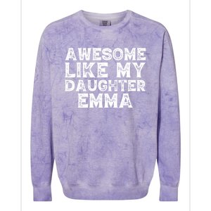 Cute Awesome Like My Daughter Emma Dad Mom Father Mother Day Colorblast Crewneck Sweatshirt