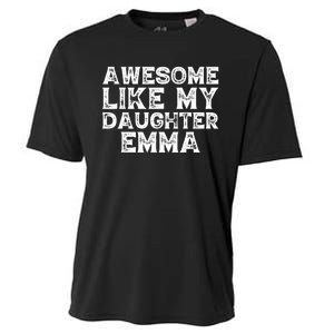 Cute Awesome Like My Daughter Emma Dad Mom Father Mother Day Cooling Performance Crew T-Shirt