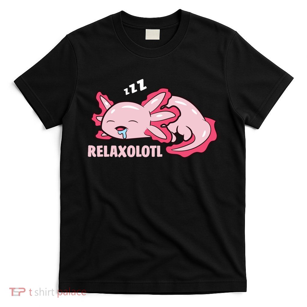 Cute Axolotl Lover Mexican Salamander Relaxolotl Pullover Hoodie T-Shirt