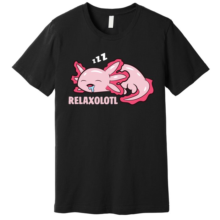 Cute Axolotl Lover Mexican Salamander Relaxolotl Pullover Hoodie Premium T-Shirt