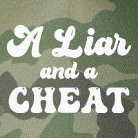 Cheater A Liar And A Cheat Cheater Legacy Tie Dye Trucker Hat