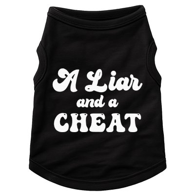 Cheater A Liar And A Cheat Cheater Doggie Tank