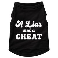 Cheater A Liar And A Cheat Cheater Doggie Tank
