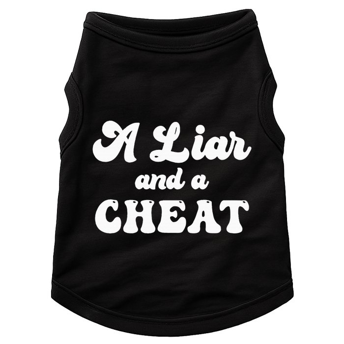 Cheater A Liar And A Cheat Cheater Doggie Tank