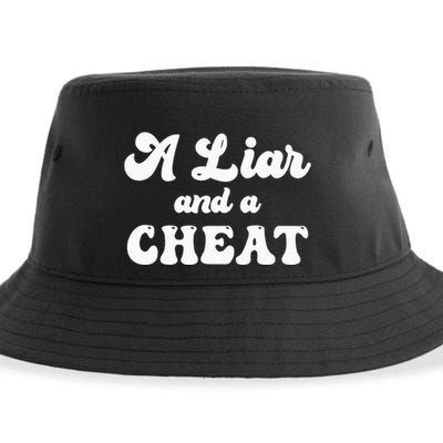 Cheater A Liar And A Cheat Cheater Sustainable Bucket Hat