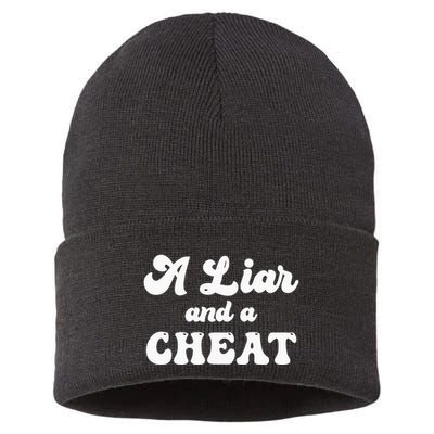 Cheater A Liar And A Cheat Cheater Sustainable Knit Beanie