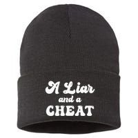 Cheater A Liar And A Cheat Cheater Sustainable Knit Beanie