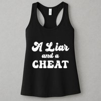 Cheater A Liar And A Cheat Cheater Womens Tank Top