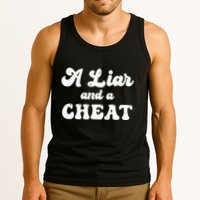 Cheater A Liar And A Cheat Cheater Tank Top