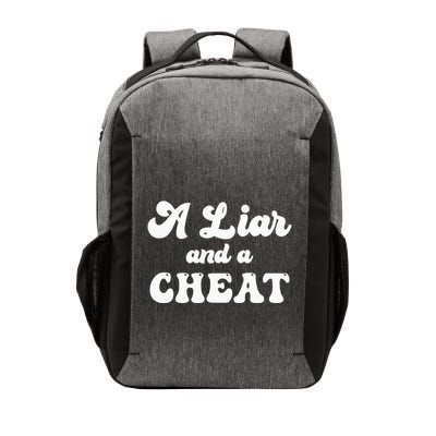 Cheater A Liar And A Cheat Cheater Vector Backpack