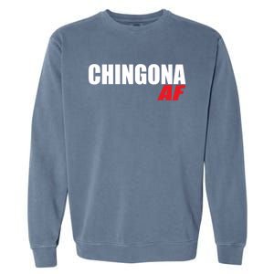 Chingona Af Latina Power Meaningful Gift Garment-Dyed Sweatshirt