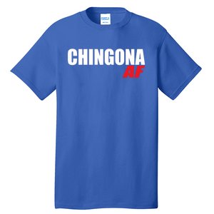 Chingona Af Latina Power Meaningful Gift Tall T-Shirt