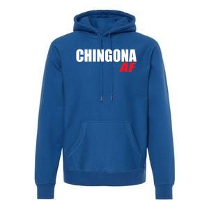 Chingona Af Latina Power Meaningful Gift Premium Hoodie