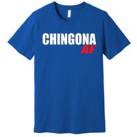 Chingona Af Latina Power Meaningful Gift Premium T-Shirt