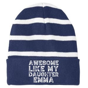 Cute Awesome Like My Daughter Emma Dad Mom Father Mother Day Striped Beanie with Solid Band