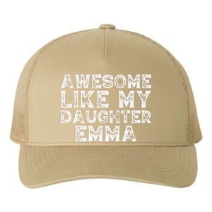 Cute Awesome Like My Daughter Emma Dad Mom Father Mother Day Yupoong Adult 5-Panel Trucker Hat