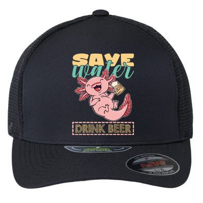 Cute Axolotl Lover Funny Animal Quote Save Water Beer Gift Flexfit Unipanel Trucker Cap