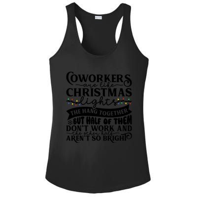 Coworkers Are Like Christmas Lights They Hang Together Funny Coworkers Christm Ladies PosiCharge Competitor Racerback Tank