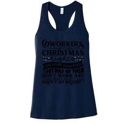 Coworkers Are Like Christmas Lights They Hang Together Funny Coworkers Christm Women's Racerback Tank