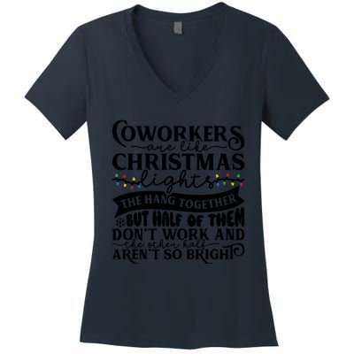 Coworkers Are Like Christmas Lights They Hang Together Funny Coworkers Christm Women's V-Neck T-Shirt