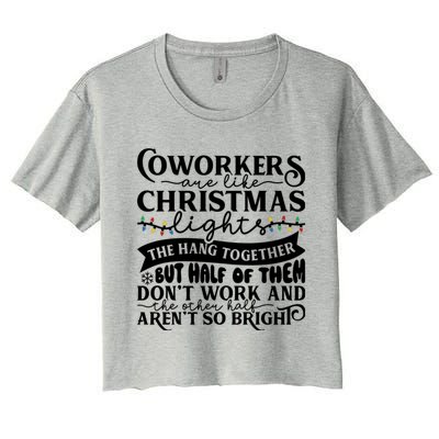 Coworkers Are Like Christmas Lights They Hang Together Funny Coworkers Christm Women's Crop Top Tee