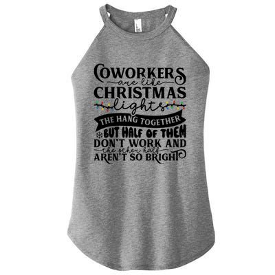 Coworkers Are Like Christmas Lights They Hang Together Funny Coworkers Christm Women's Perfect Tri Rocker Tank