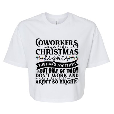 Coworkers Are Like Christmas Lights They Hang Together Funny Coworkers Christm Bella+Canvas Jersey Crop Tee