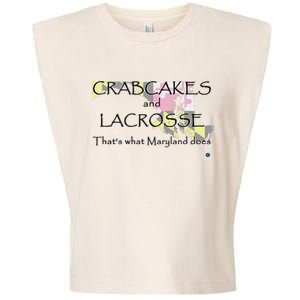 Crabcakes And Lacrosse ThatS What Maryland Does Garment-Dyed Women's Muscle Tee