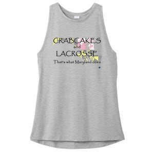 Crabcakes And Lacrosse ThatS What Maryland Does Ladies PosiCharge Tri-Blend Wicking Tank