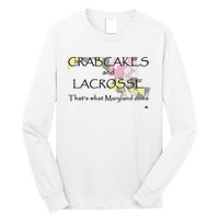 Crabcakes And Lacrosse ThatS What Maryland Does Long Sleeve Shirt