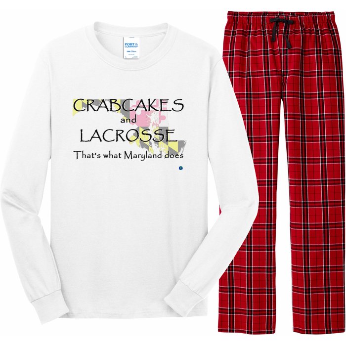 Crabcakes And Lacrosse ThatS What Maryland Does Long Sleeve Pajama Set