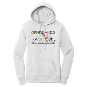 Crabcakes And Lacrosse ThatS What Maryland Does Women's Pullover Hoodie