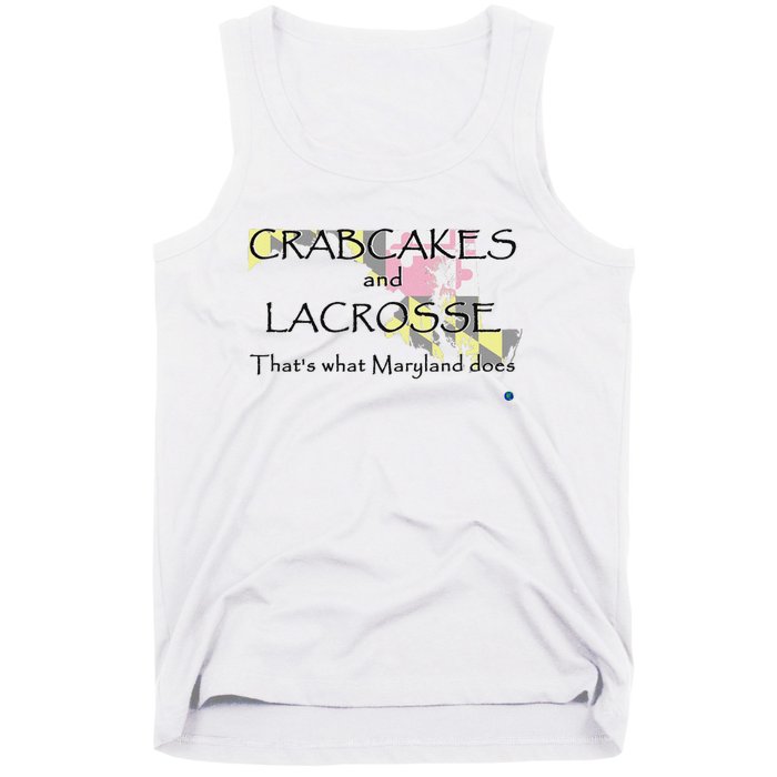 Crabcakes And Lacrosse ThatS What Maryland Does Tank Top