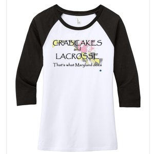 Crabcakes And Lacrosse ThatS What Maryland Does Women's Tri-Blend 3/4-Sleeve Raglan Shirt