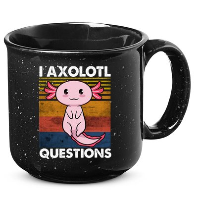 Cute Axolotl Lover Funny I Axolotl Questions 15oz Campfire Ceramic Mug