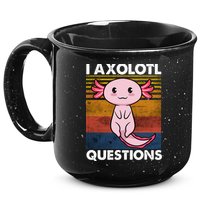 Cute Axolotl Lover Funny I Axolotl Questions 15oz Campfire Ceramic Mug