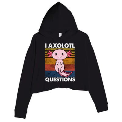 Cute Axolotl Lover Funny I Axolotl Questions Crop Fleece Hoodie