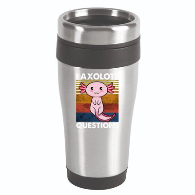 Cute Axolotl Lover Funny I Axolotl Questions 16oz Travel Tumbler