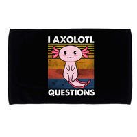 Cute Axolotl Lover Funny I Axolotl Questions Microfiber Hand Towel