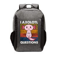 Cute Axolotl Lover Funny I Axolotl Questions Vector Backpack