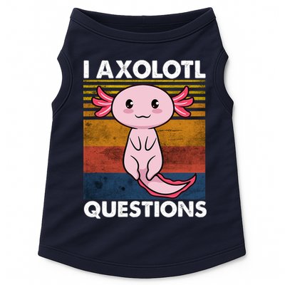 Cute Axolotl Lover Funny I Axolotl Questions Doggie Tank