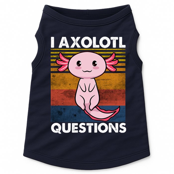 Cute Axolotl Lover Funny I Axolotl Questions Doggie Tank