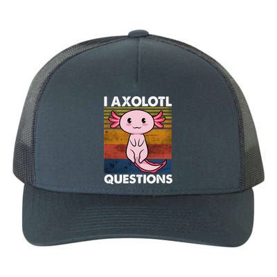 Cute Axolotl Lover Funny I Axolotl Questions Yupoong Adult 5-Panel Trucker Hat