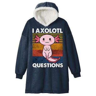 Cute Axolotl Lover Funny I Axolotl Questions Hooded Wearable Blanket