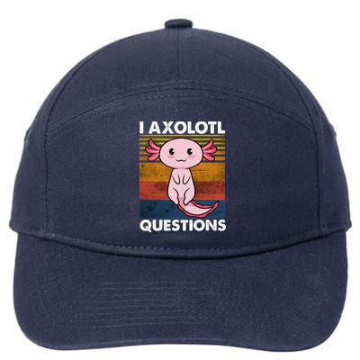 Cute Axolotl Lover Funny I Axolotl Questions 7-Panel Snapback Hat