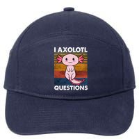 Cute Axolotl Lover Funny I Axolotl Questions 7-Panel Snapback Hat